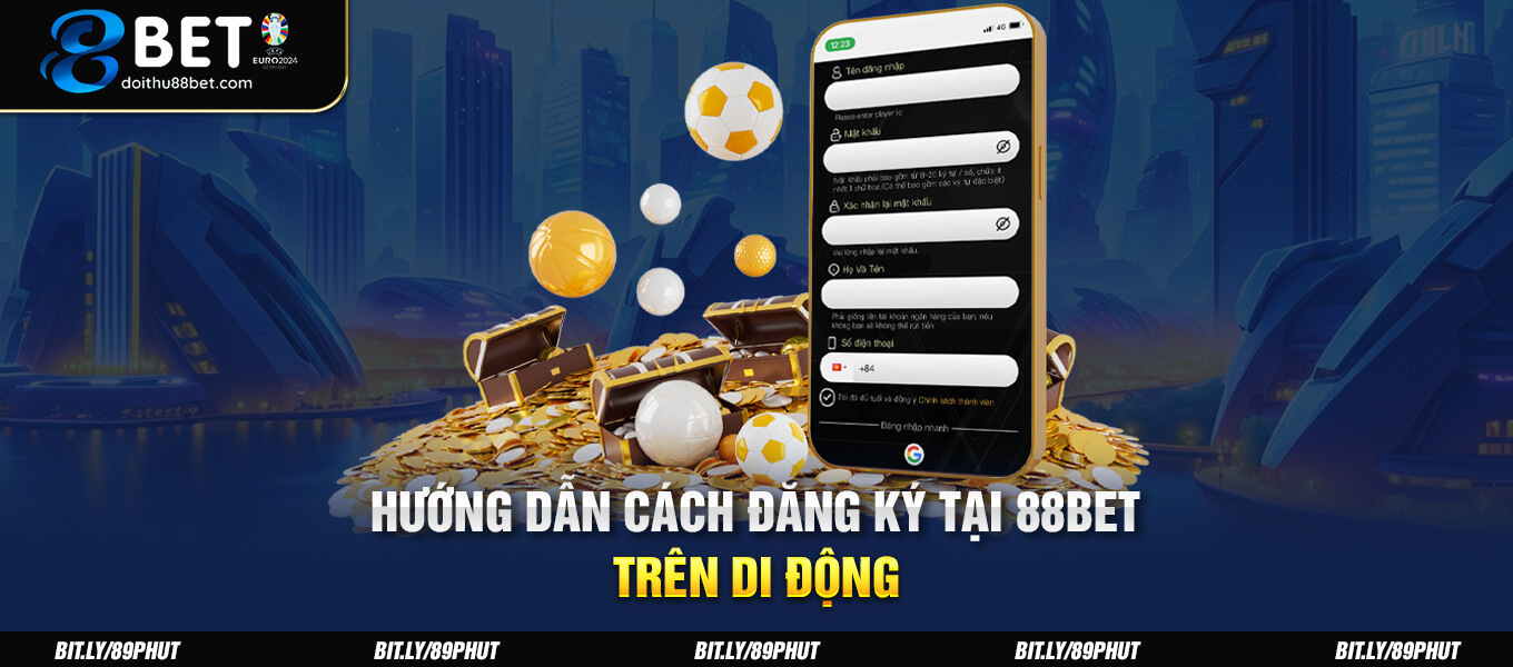 Hướng dẫn cách đăng ký tại 88BET trên di động