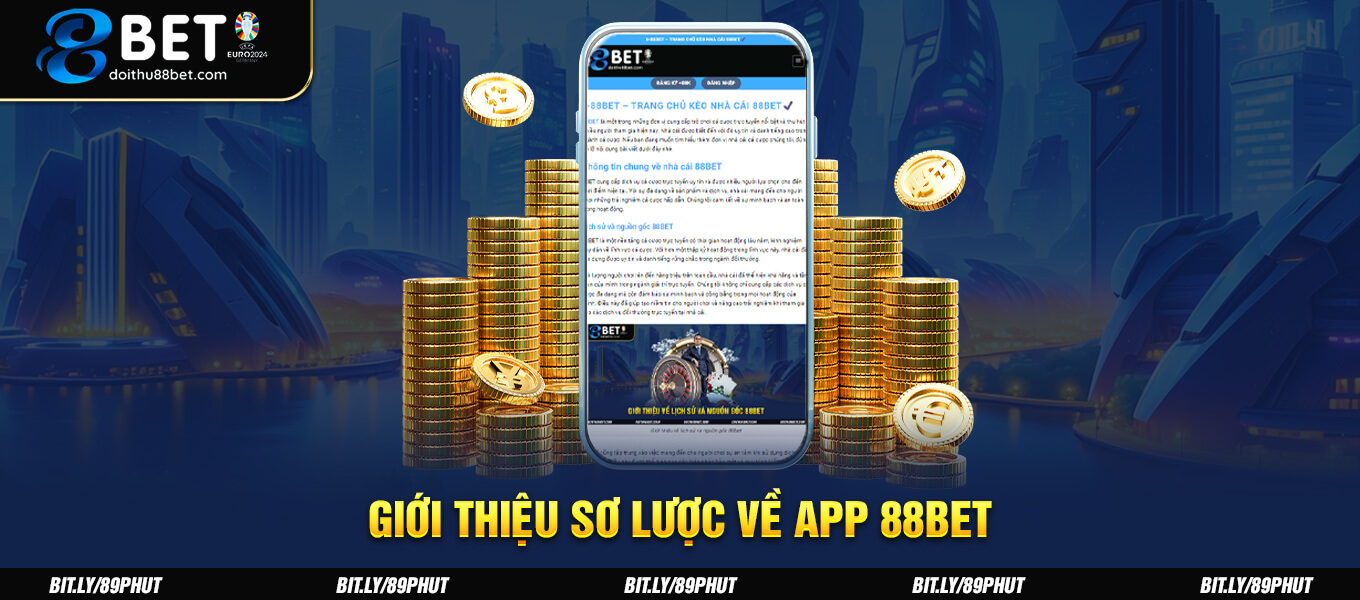 Giới thiệu sơ lược về App 88BET